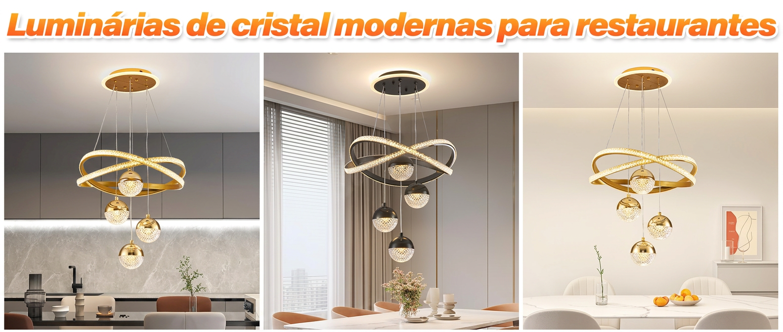 Lustre de cristal moderno em diferentes ambientes